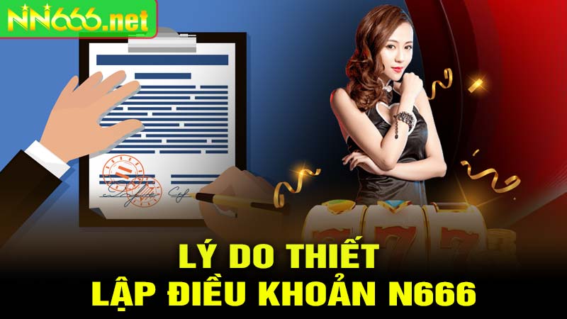 Lý Do Thiết Lập Điều Khoản N666